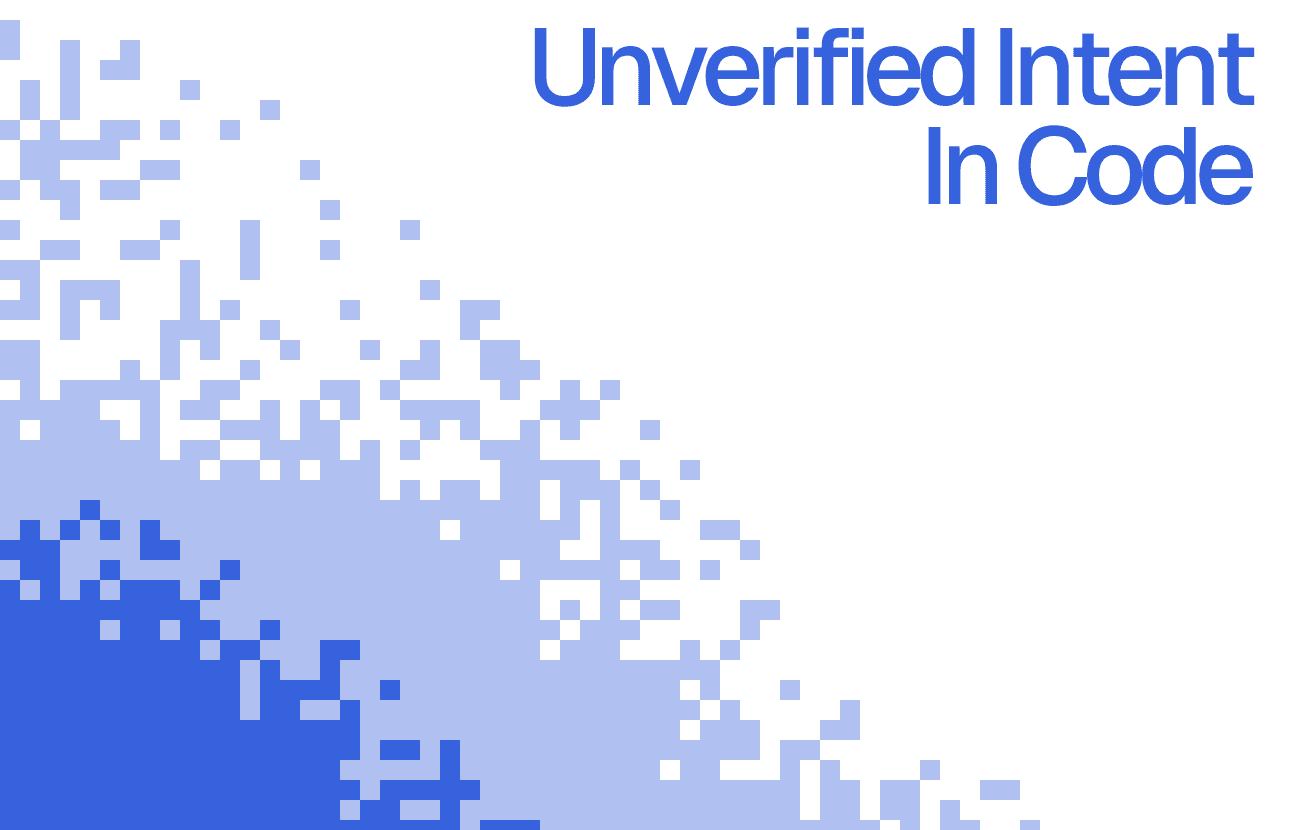 Part 1: The Real Problem Behind AI-Coded Vulnerabilities Unverified Intent