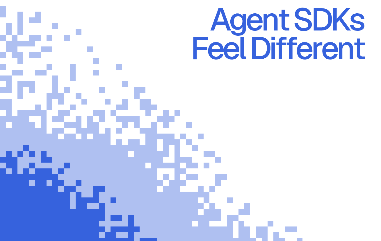 The Agent SDKs Are Starting to Feel Different