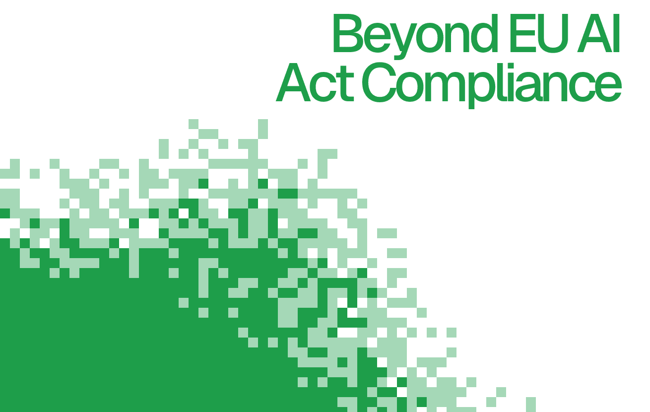 The EU AI Act Is Not Just About Compliance